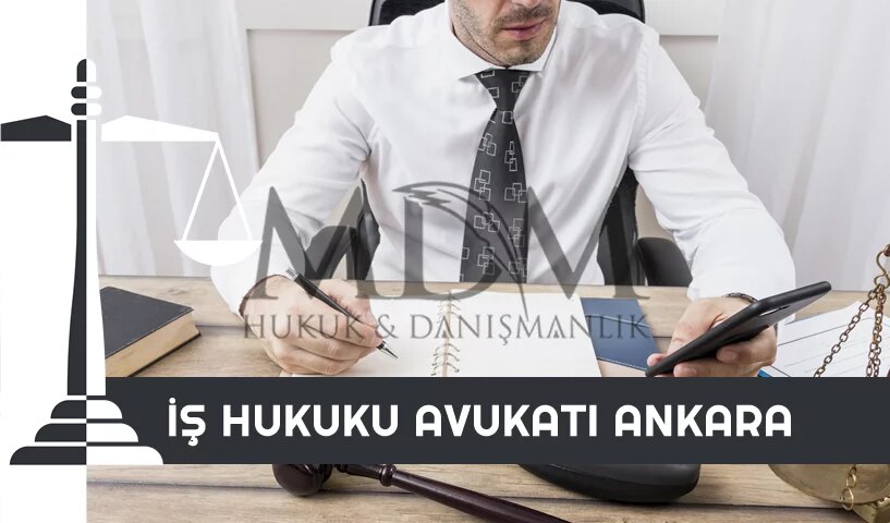 is-hukuku-avukati-ankara