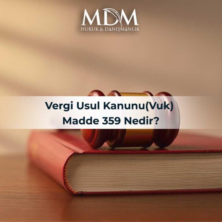 Vergi Usul Kanunu(Vuk) Madde 359 Nedir?