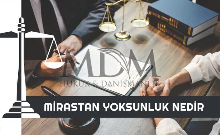 mirastan-yoksunluk-nedir