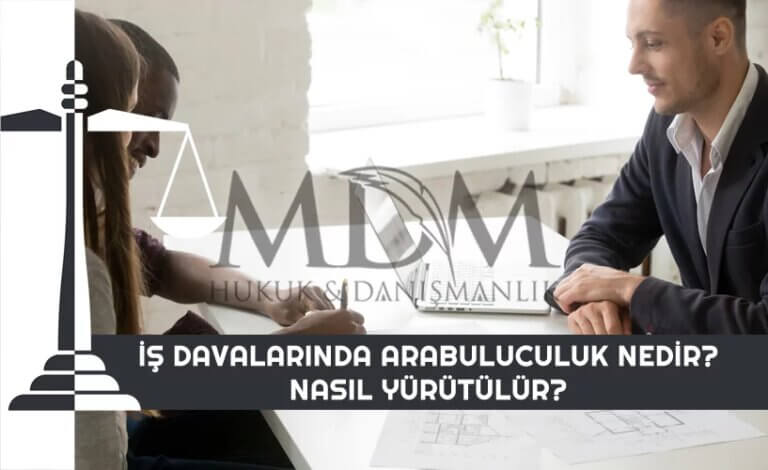 is-davalarinda-arabuluculuk-nedir-nasil-yurutulur