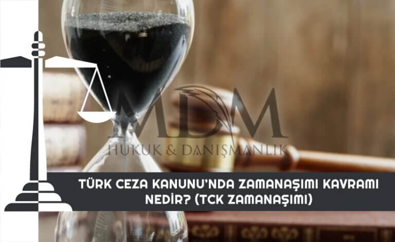 turk-ceza-kanununda-zamanasimi-kavrami-nedir