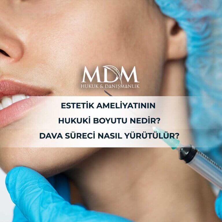 Estetik-Ameliyatının-Hukuki-Boyutu-Nedir-Dava-Süreci-Nasıl-Yürütülür