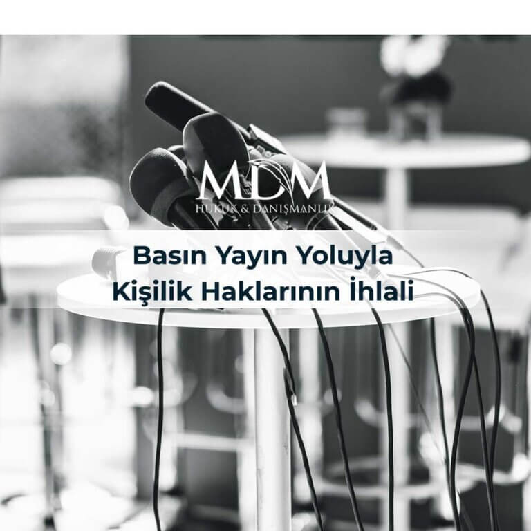 Basın-Yayın-Yoluyla-Kişilik-Haklarının-İhlali-Nedeniyle-Manevi-Tazminat-Davası