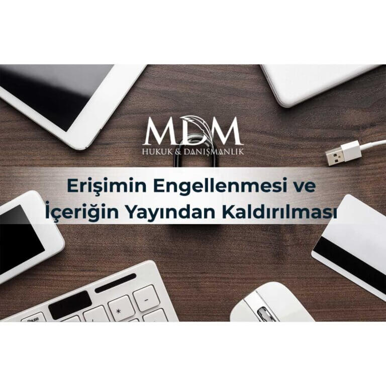 Erişimin-Engellenmesi-ve-İçeriğin-Yayından-Kaldırılması