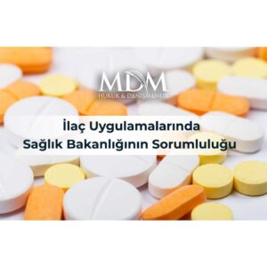 İlaç-Uygulamalarında-Sağlık-Bakanlığının-Sorumluluğu-Ve-Halka-Dağıtılan-İlaçlarda-Sorumluluk