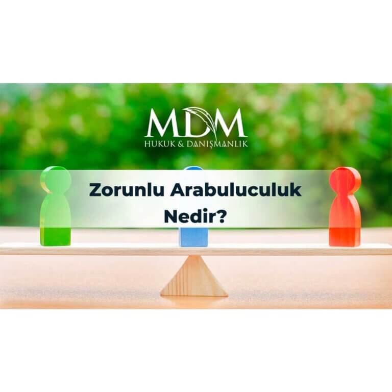 Zorunlu-arabuluculuk-nedir