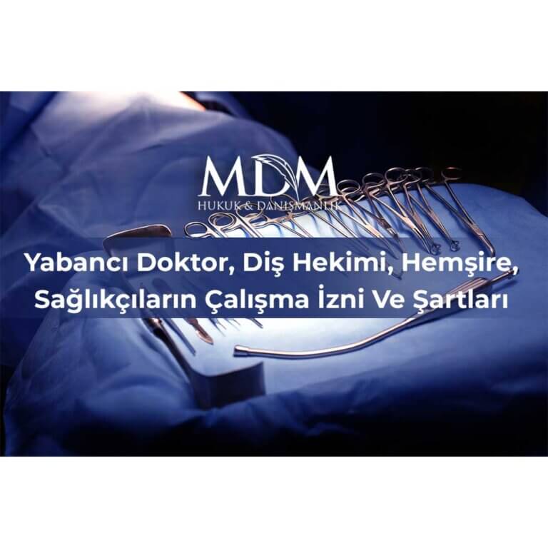 Yabancı-Doktor,-Diş-Hekimi,-Hemşire,-Sağlıkçıların-Çalışma-İzni-Ve-Şartları