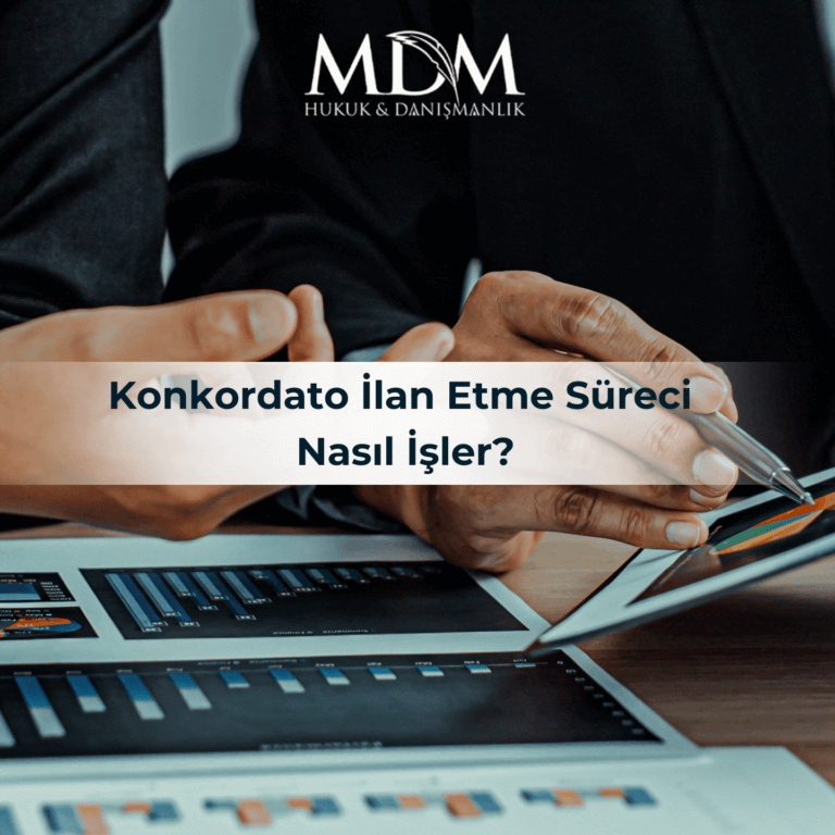 Konkordato İlan Etme Süreci Nasıl İşler?