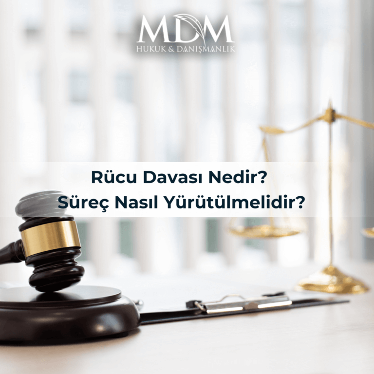 Rücu Davası Nedir? Süreç Nasıl Yürütülmelidir?