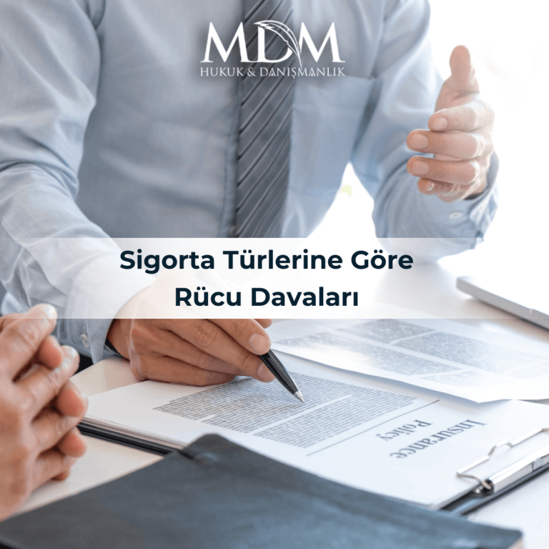Sigorta Türlerine Göre Rücu Davaları