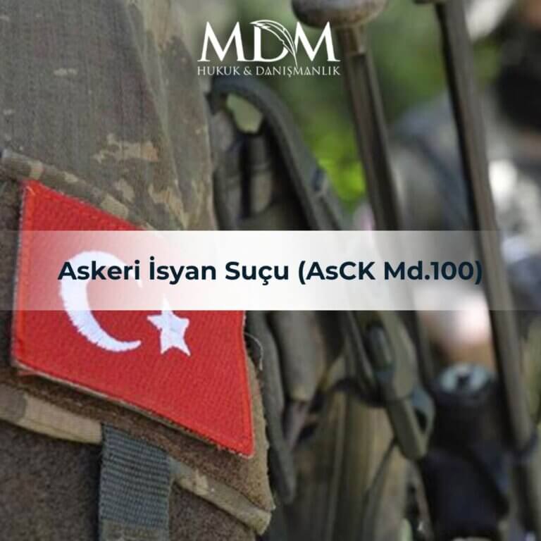 Askeri İsyan Suçu (AsCK Md.100)