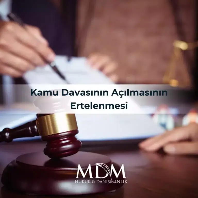 Kamu Davasının Açılmasının Ertelenmesi