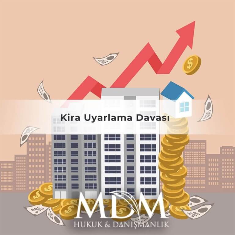 Kira Uyarlama Davası
