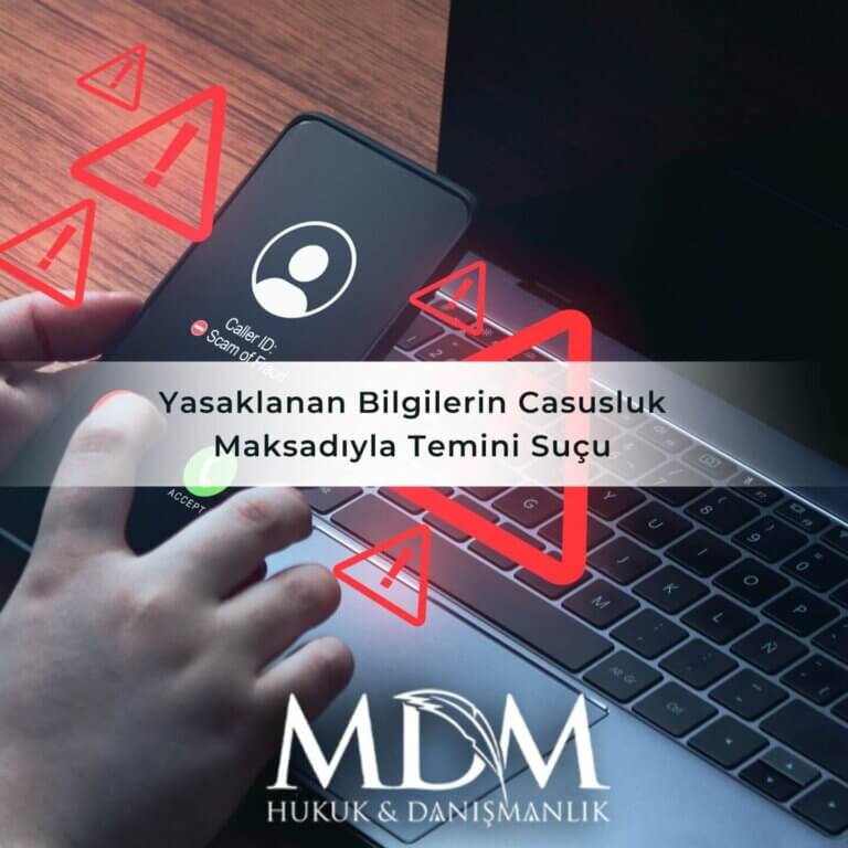 Yasaklanan Bilgilerin Casusluk Maksadıyla Temini Suçu