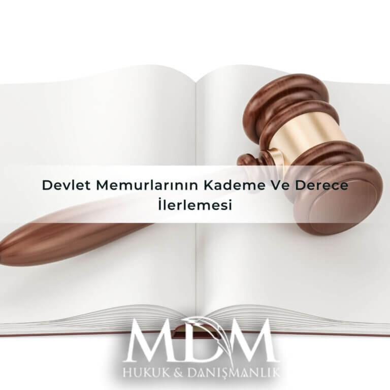 Devlet Memurlarının Kademe Ve Derece İlerlemesi