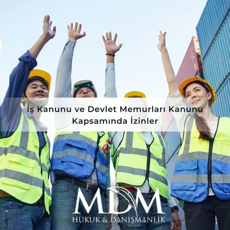 İş Kanunu ve Devlet Memurları Kanunu Kapsamında İzinler