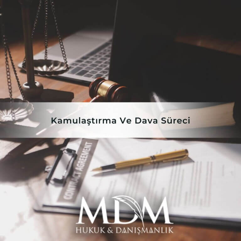 Kamulaştırma Ve Dava Süreci