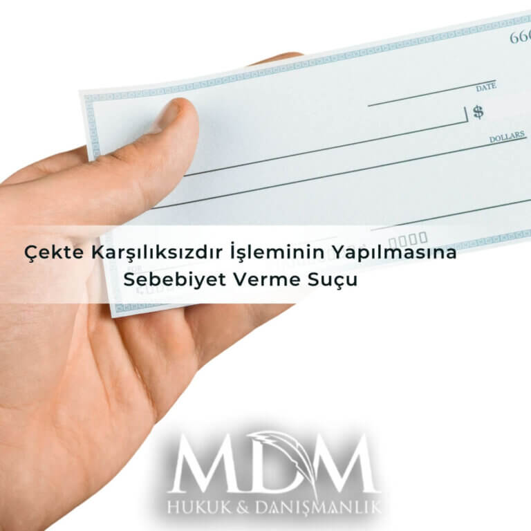 Çekte Karşılıksızdır İşleminin Yapılmasına Sebebiyet Verme Suçu