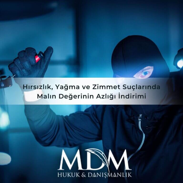 Hırsızlık, Yağma ve Zimmet Suçlarında Malın Değerinin Azlığı İndirimi
