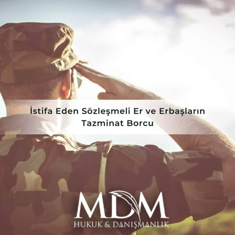İstifa Eden Sözleşmeli Er ve Erbaşların Tazminat Borcu