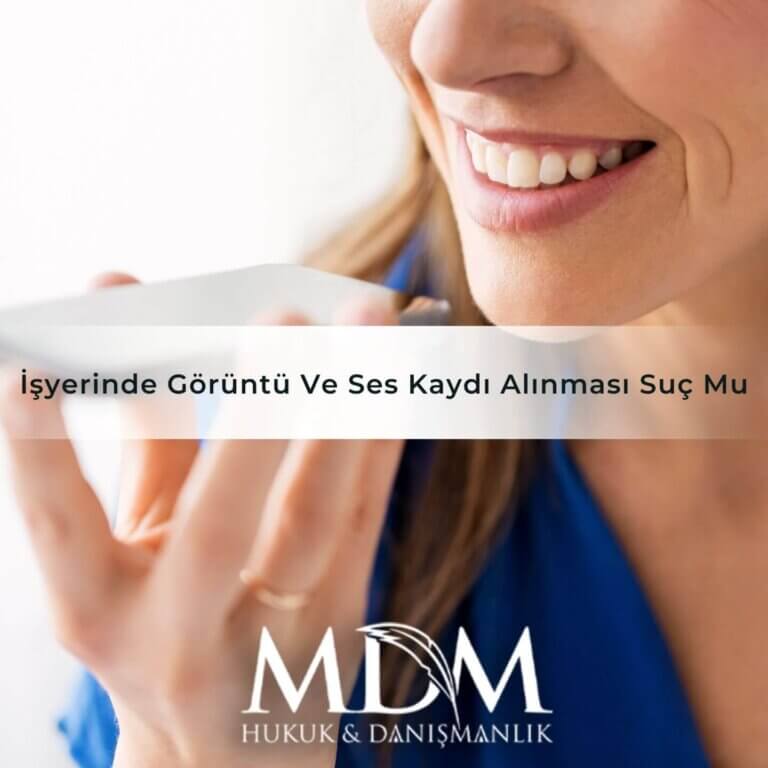 İşyerinde Görüntü Ve Ses Kaydı Alınması Suç Mu