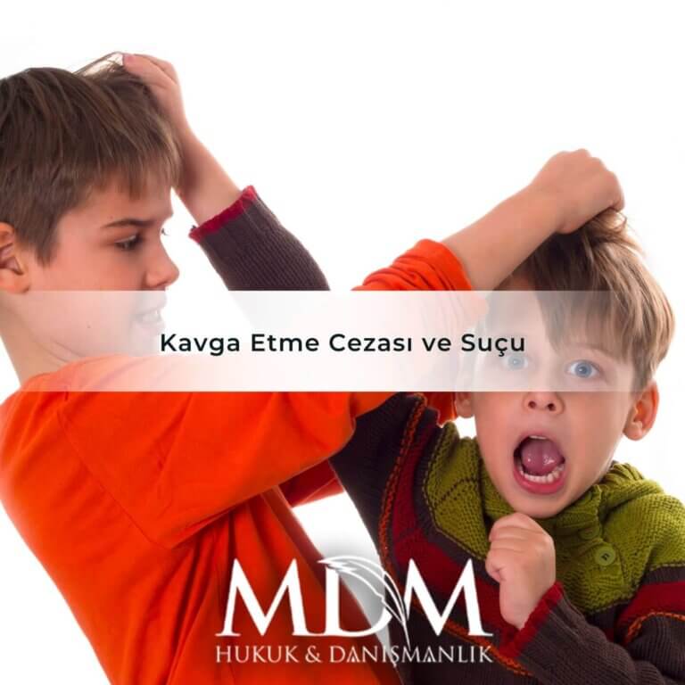 Kavga Etme Cezası ve Suçu