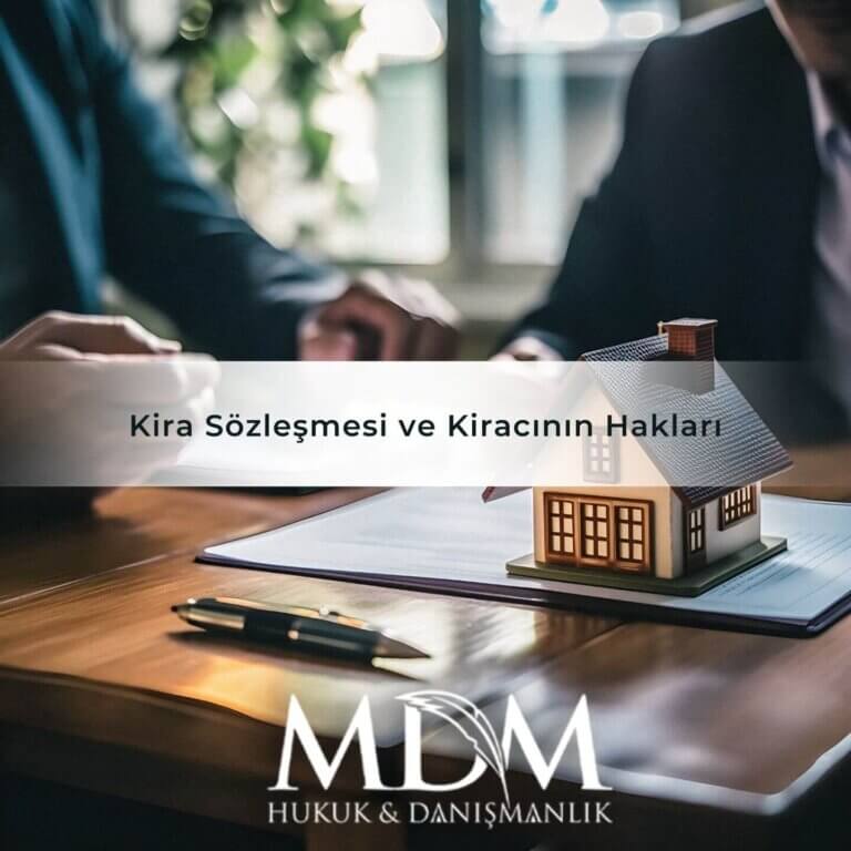 Kira Sözleşmesi ve Kiracının Hakları