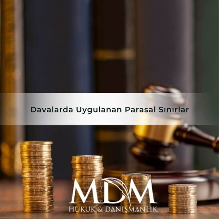 Davalarda Uygulanan Parasal Sınırlar