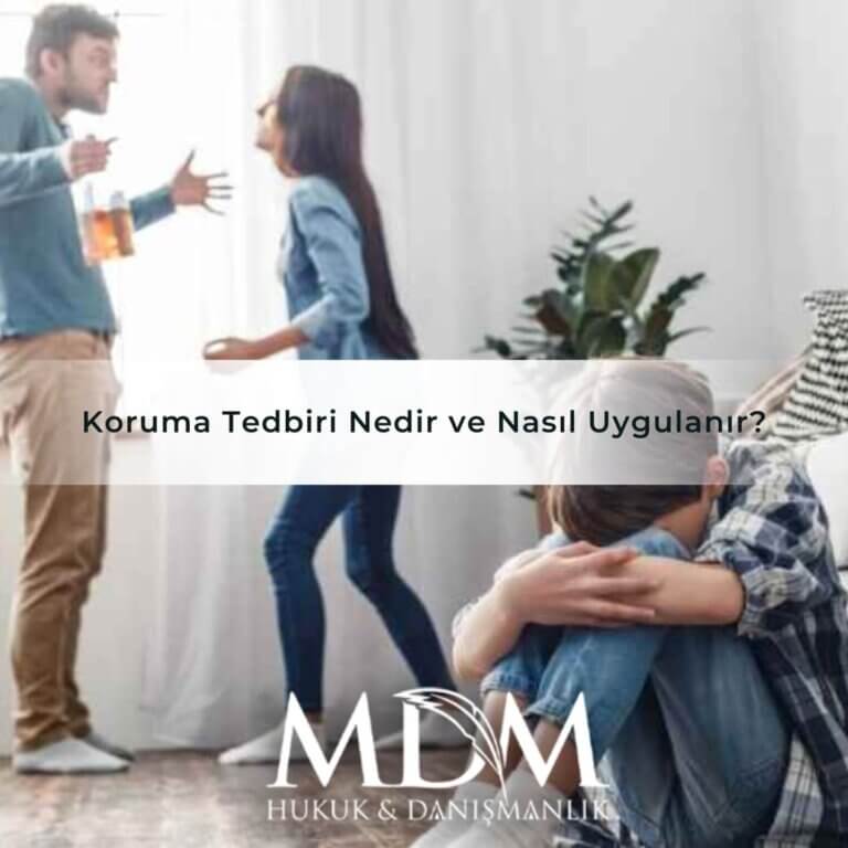 Koruma Tedbiri Nedir ve Nasıl Uygulanır