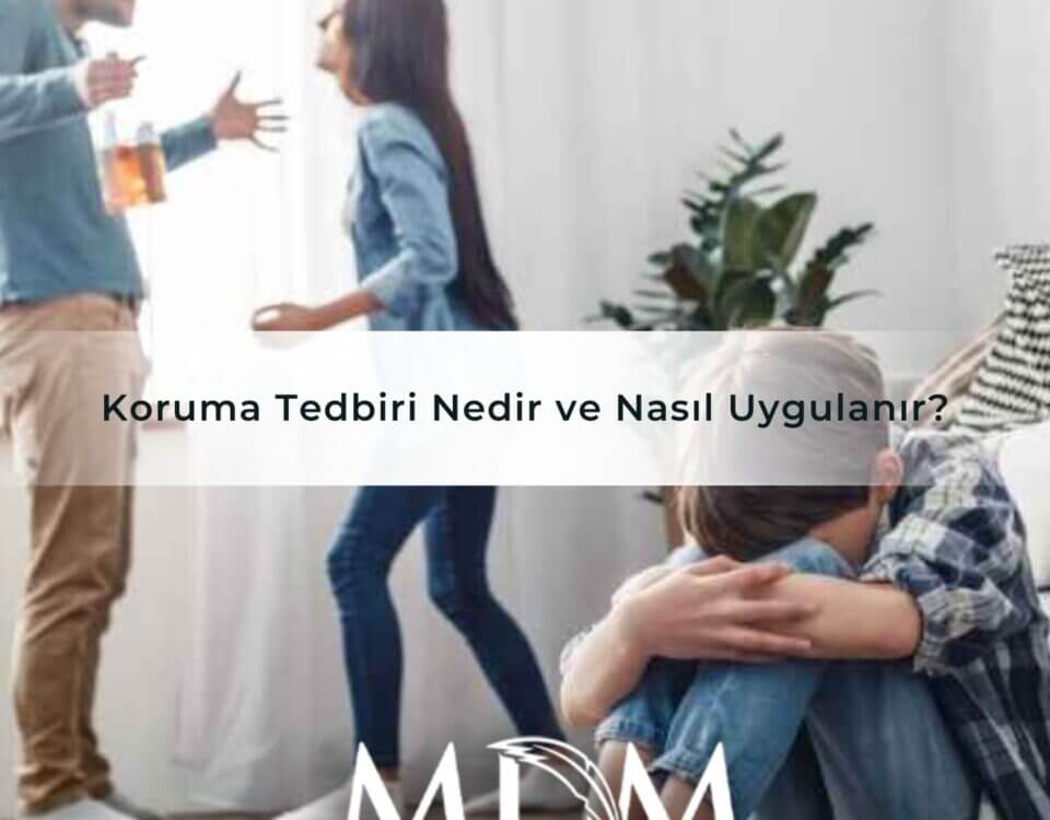 Koruma Tedbiri Nedir ve Nasıl Uygulanır