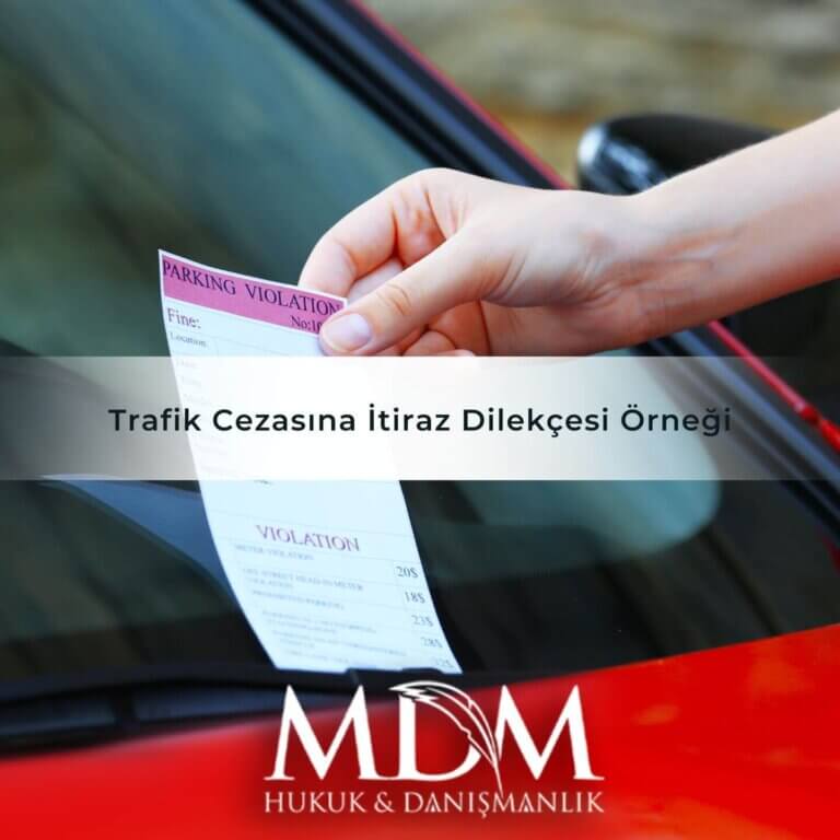 Trafik Cezasına İtiraz Dilekçesi Örneği 2024