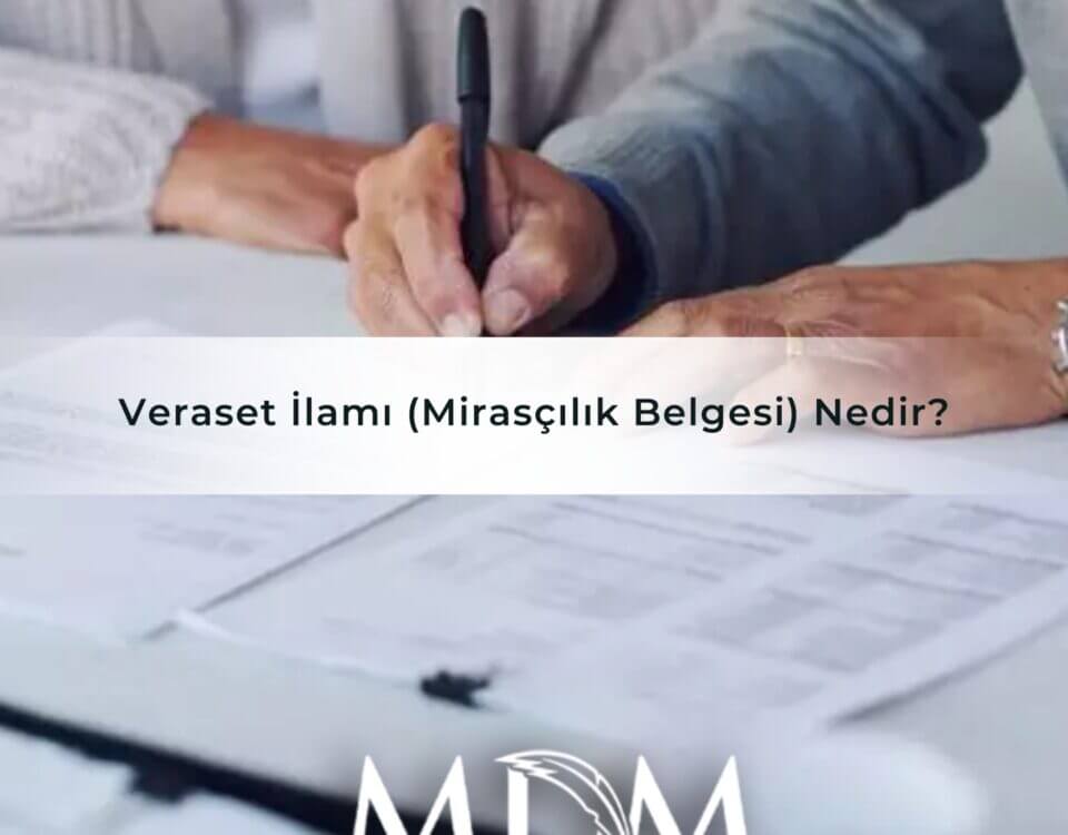 Veraset İlamı (Mirasçılık Belgesi) Nedir