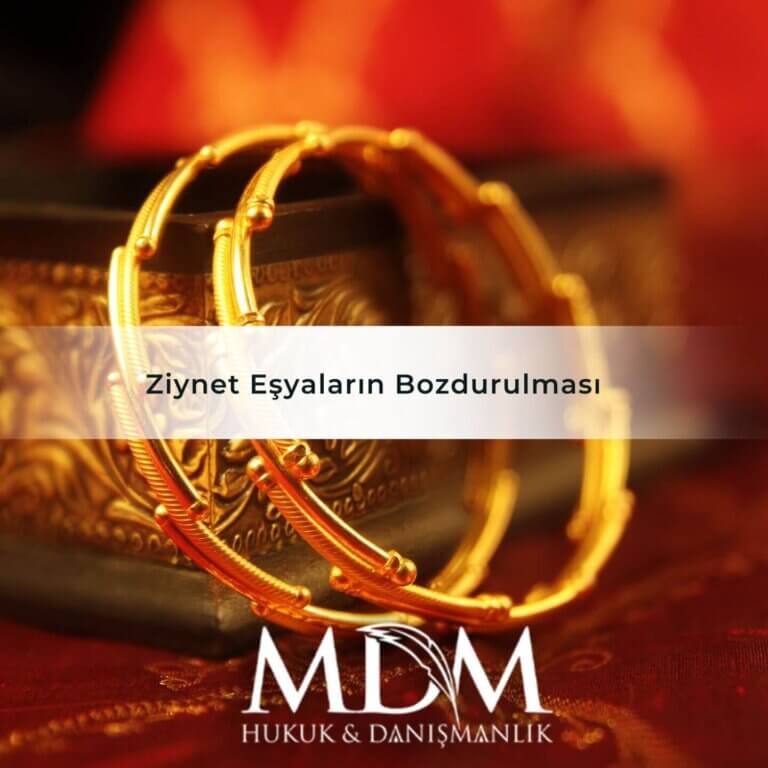 Ziynet Eşyaların Bozdurulması