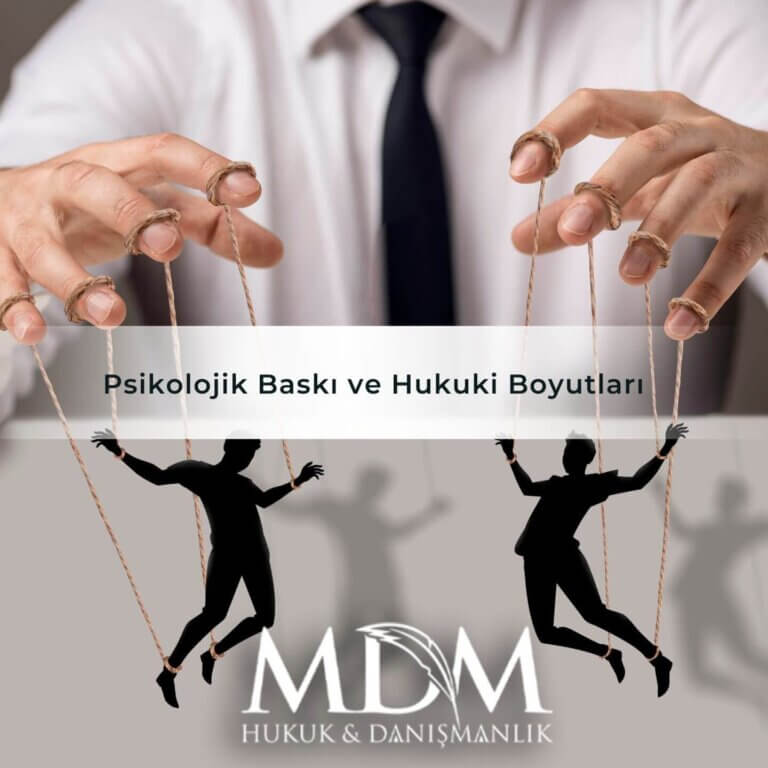 Psikolojik Baskı ve Hukuki Boyutları