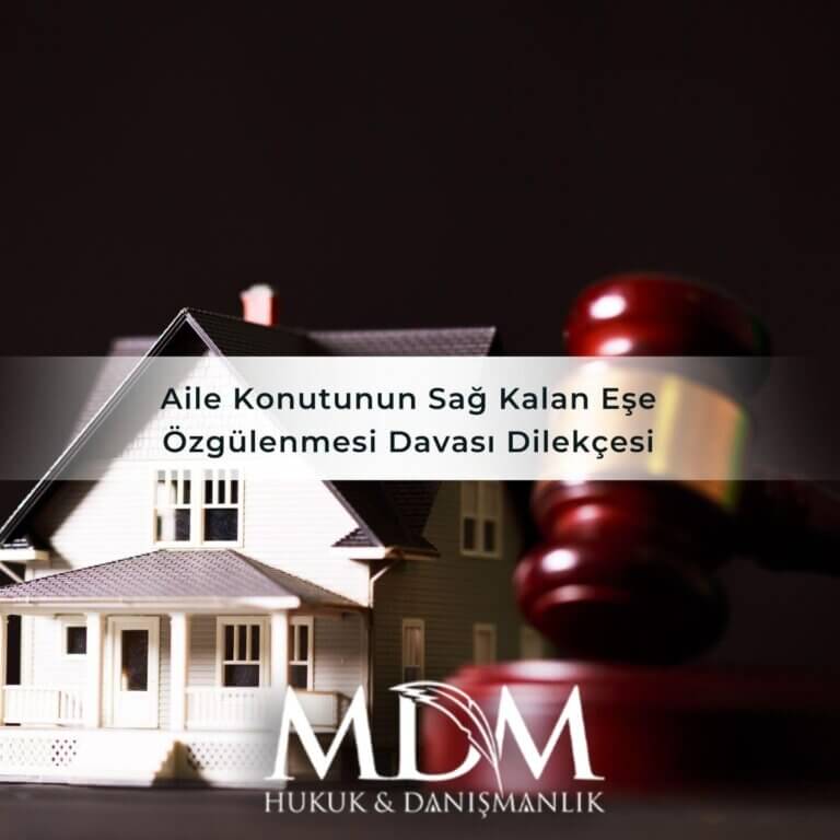 Aile Konutunun Sağ Kalan Eşe Özgülenmesi