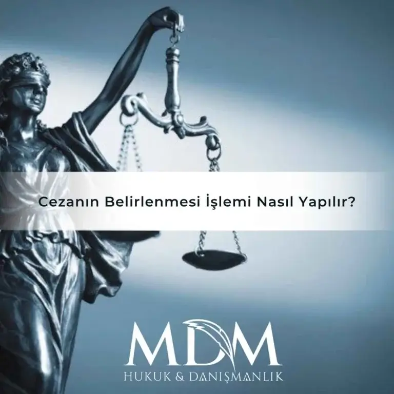 Cezanın Belirlenmesi İşlemi Nasıl Yapılır?