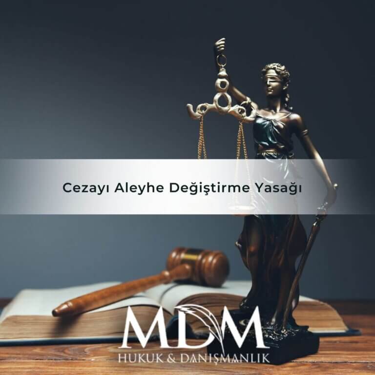 Cezayı Aleyhe Değiştirme Yasağı