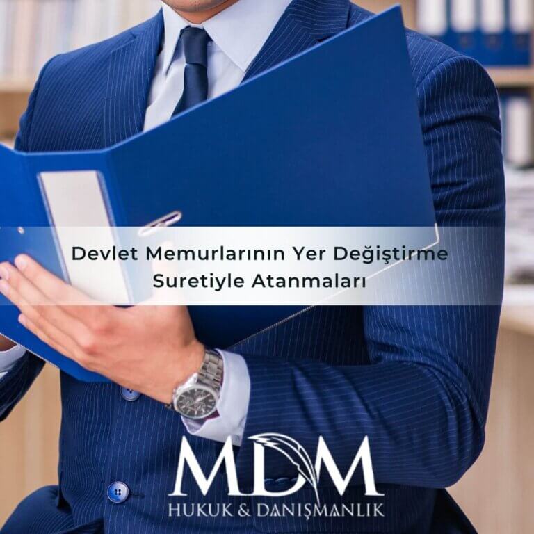 Devlet Memurlarının Yer Değiştirme Suretiyle Atanmaları