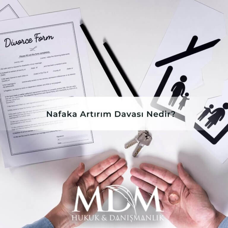 Nafaka Artırım Davası Nedir ve Nasıl Açılır