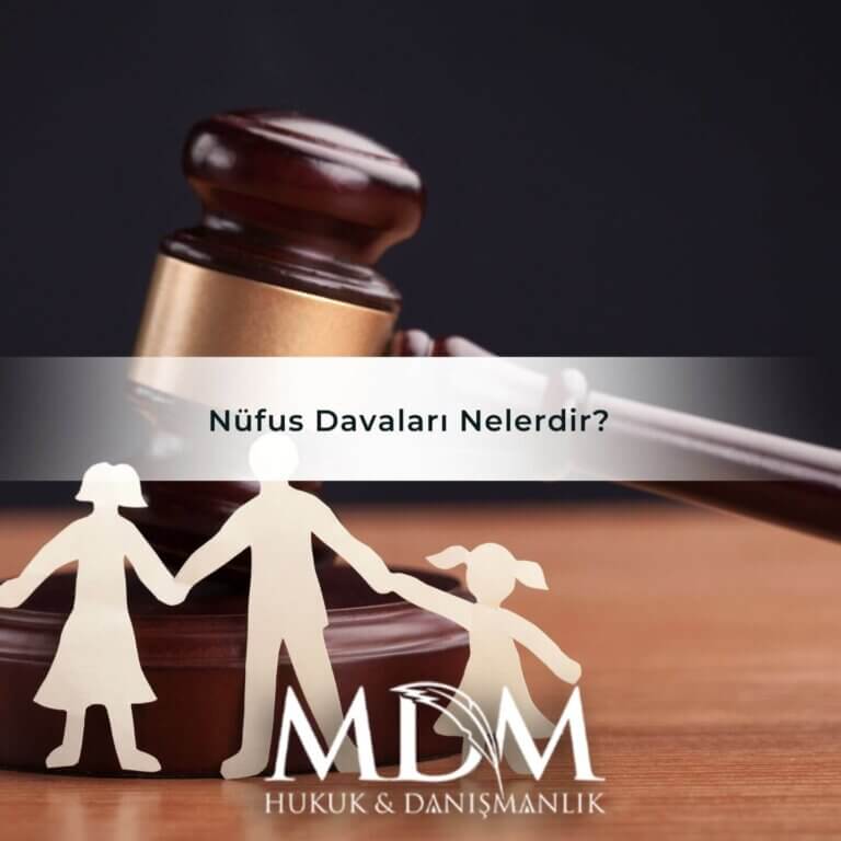 Nüfus Davaları Nelerdir