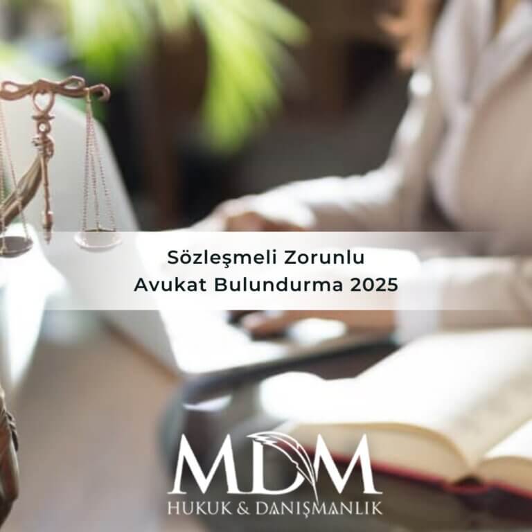 Sözleşmeli Zorunlu Avukat Bulundurma 2025