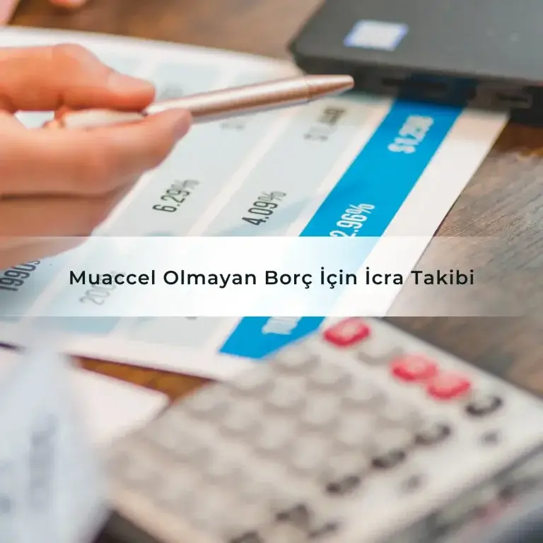 Muaccel Olmayan Borç İçin İcra Takibi