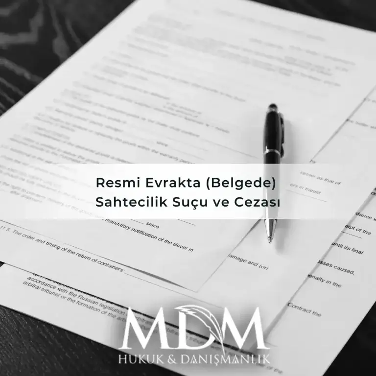 Resmi Evrakta (Belgede) Sahtecilik Suçu ve Cezası