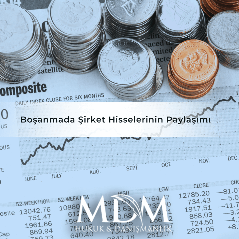 Boşanmada Şirket Hisselerinin Paylaşımı