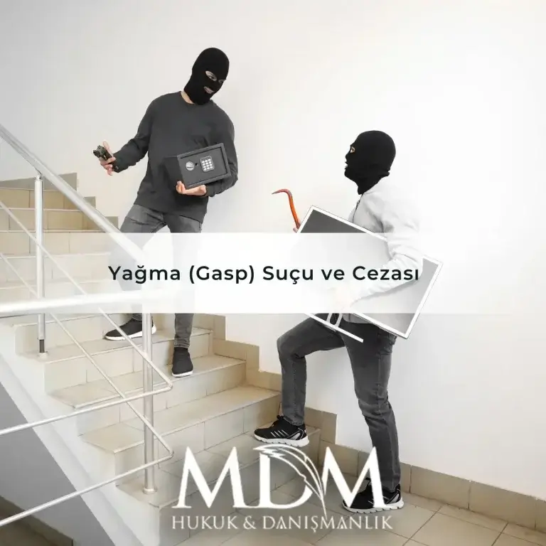 Yağma Suçu ve Cezası