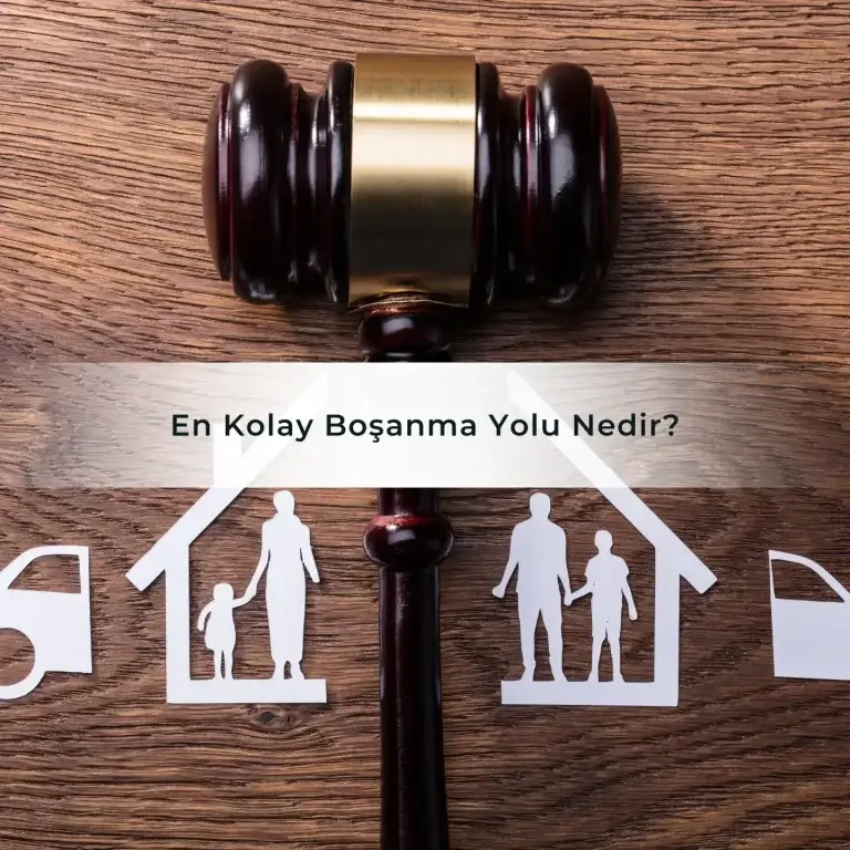 En Kolay Boşanma Yolu Nedir?