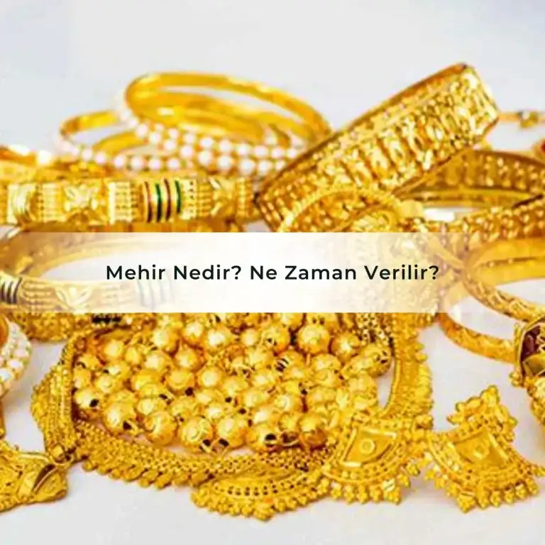 Mehir Nedir? Ne Zaman Verilir?