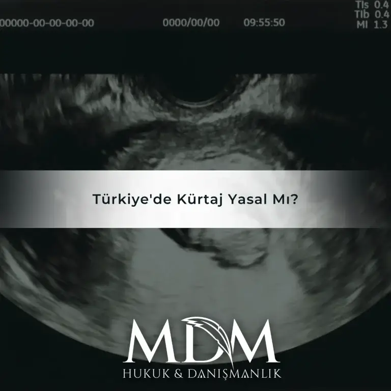 Türkiye'de Kürtaj Yasal Mı?