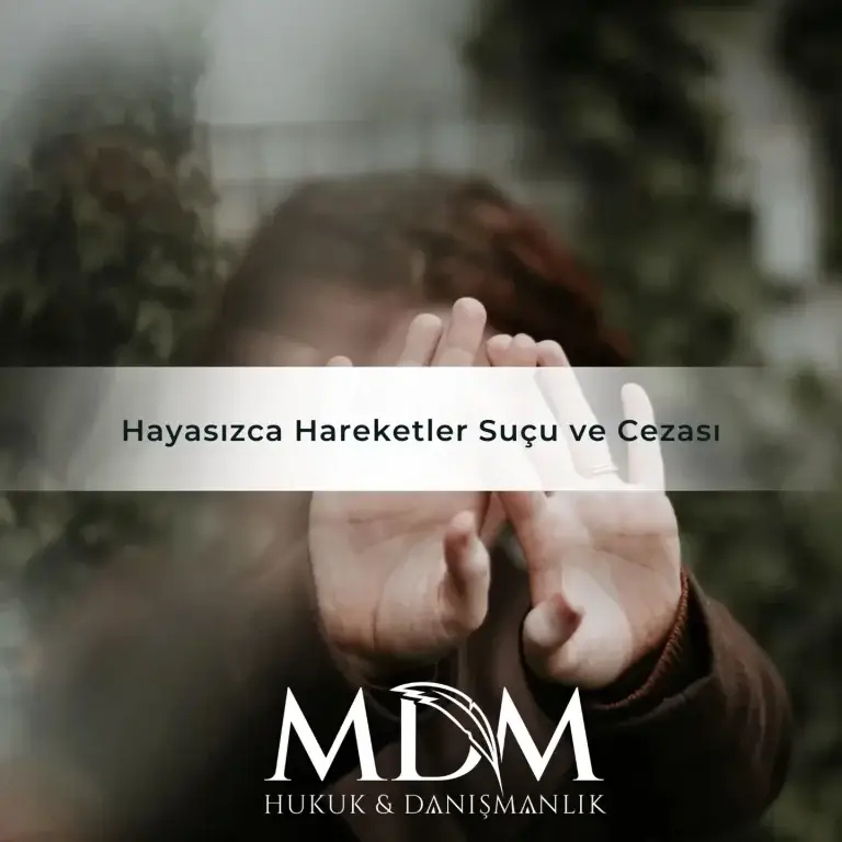 Hayasızca Hareketler Suçu ve Cezası