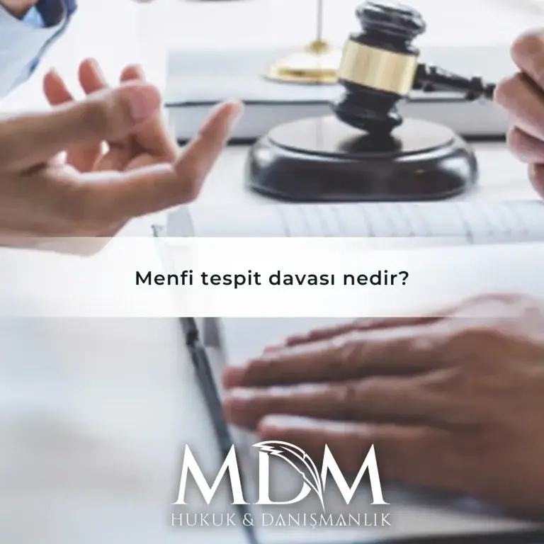 Menfi tespit davası nedir?